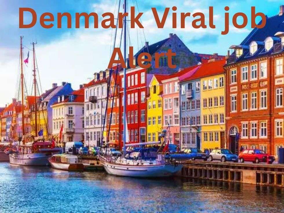 Denmark Viral job Alert