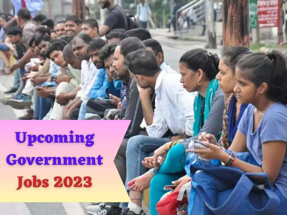Upcoming Government Jobs 2023